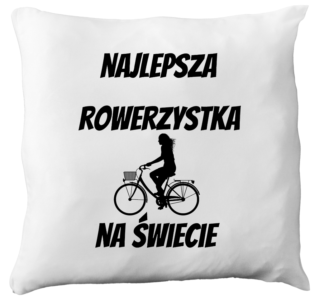 Poduszka z nadrukiem "Najlepsza rowerzystka na świecie" – dla rowerzystki #7