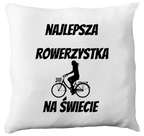 Poduszka z nadrukiem "Najlepsza rowerzystka na świecie" – dla rowerzystki #7