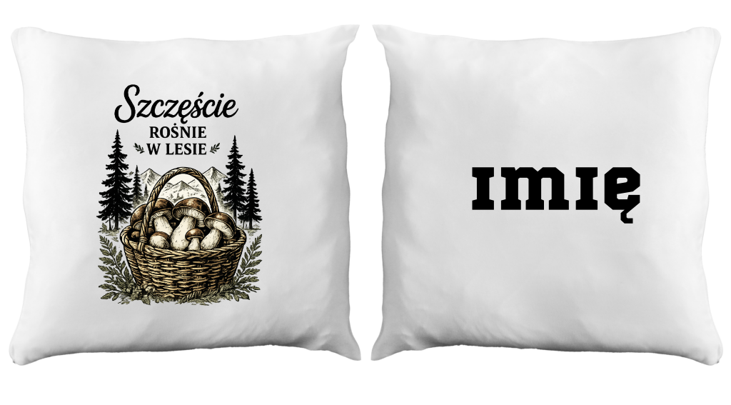 Poduszka prezent dla grzybiarzy z nadrukiem "Szczęście rośnie w lesie" - grzyby #8