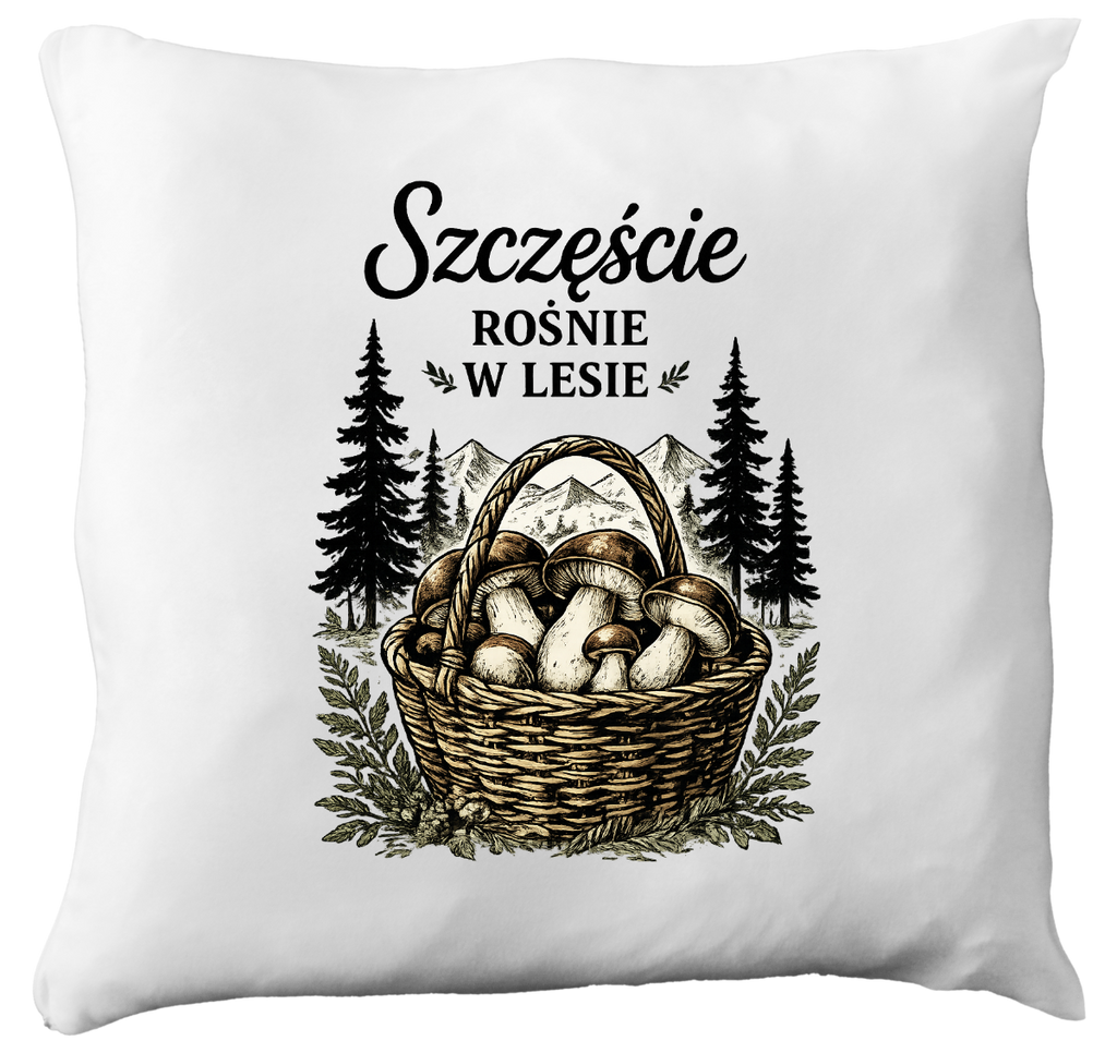 Poduszka prezent dla grzybiarzy z nadrukiem "Szczęście rośnie w lesie" - grzyby #8