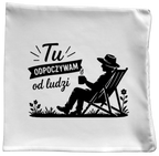 Poduszka z nadrukiem „Tu odpoczywam od ludzi” – działka, ogród #6