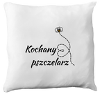 Poduszka dla pszczelarza z nadrukiem „Kochany Pszczelarz” – pszczelarstwo #6