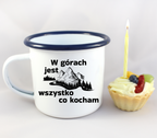 Kubek biały emaliowany z nadrukiem "W górach jest wszystko, co kocham" - góry #4