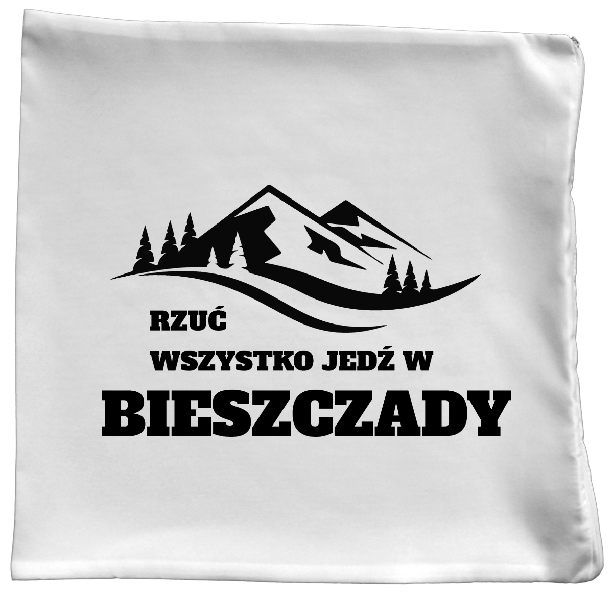 Poduszka z nadrukiem "Rzuć wszystko, jedź w Bieszczady" - góry #3
