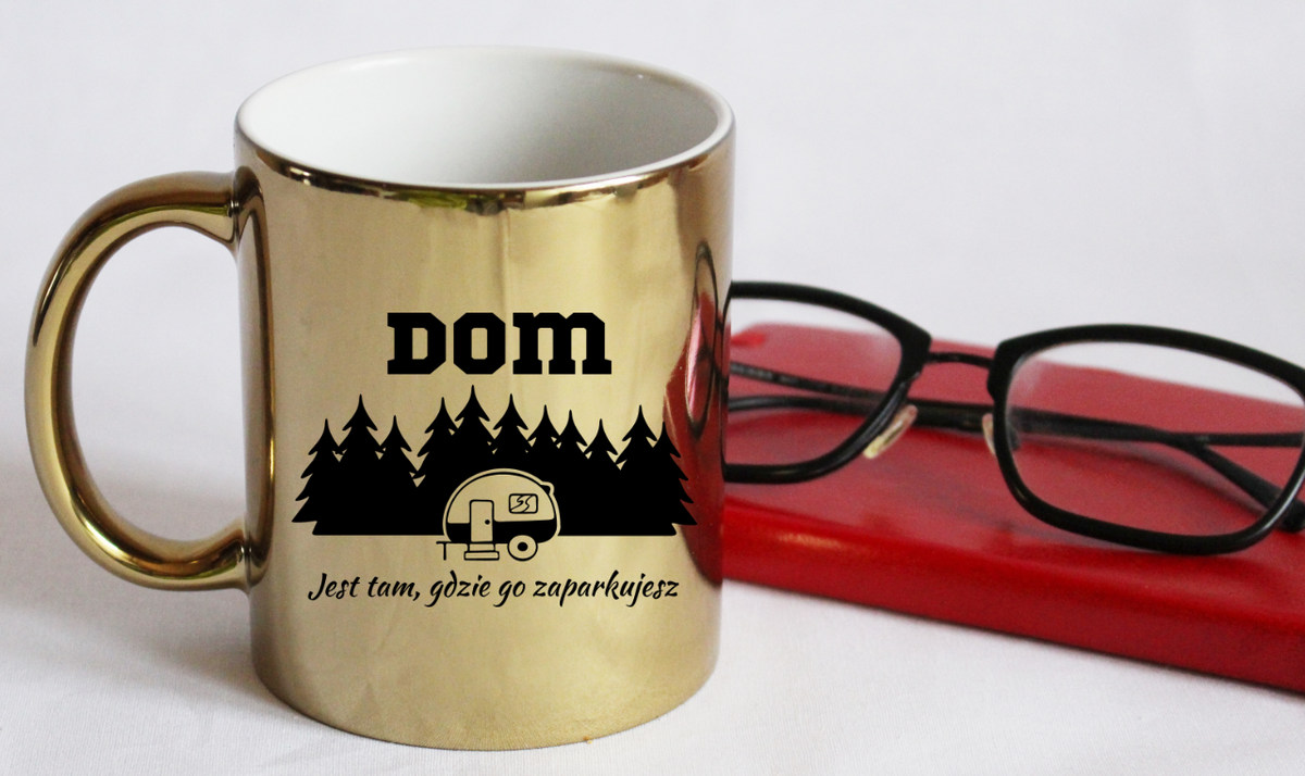 Kubek złoty z nadrukiem „Dom jest tam, gdzie go zaparkujesz” – camper, wyprawa #6