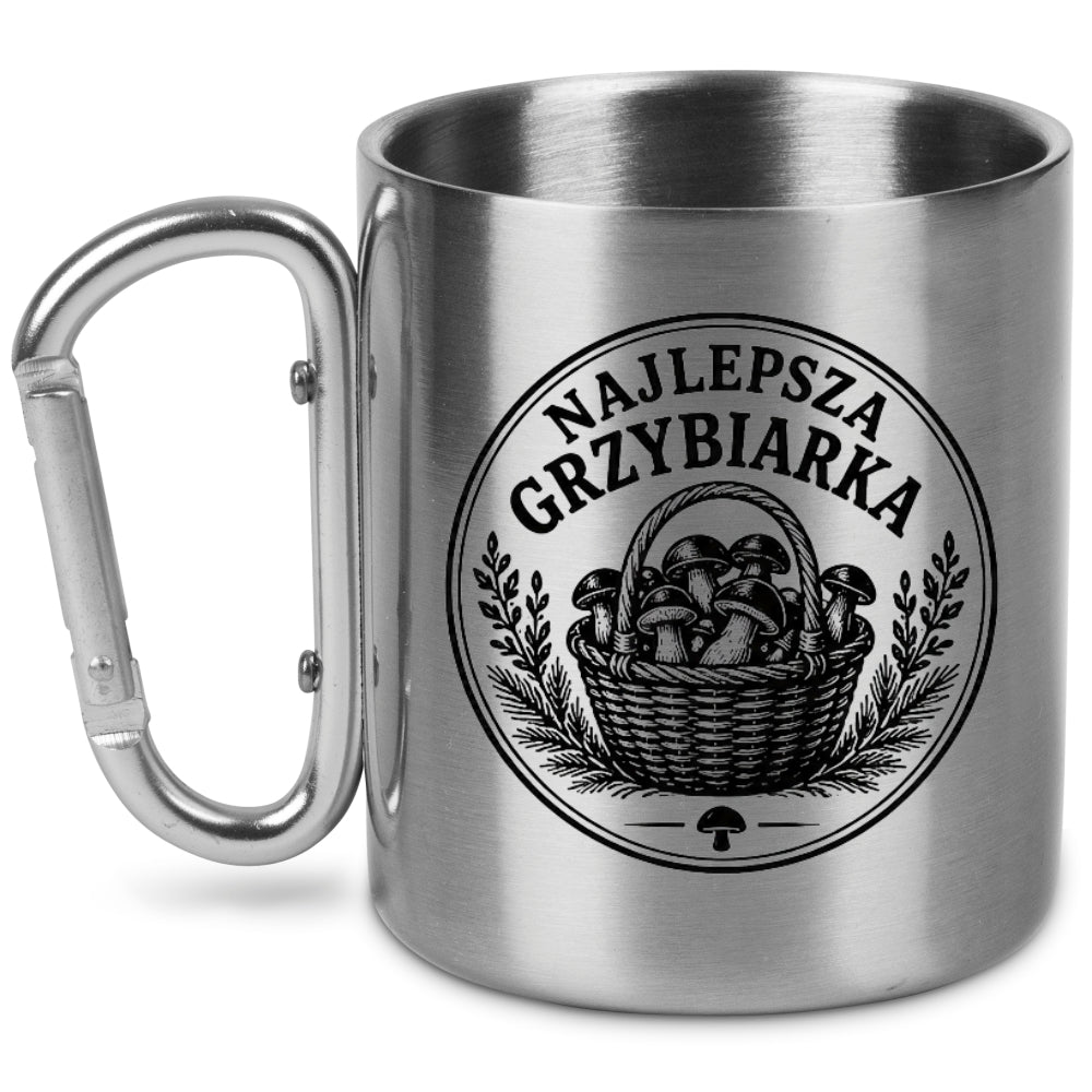 Kubek metalowy z karabińczykiem i nadrukiem „Najlepsza Grzybiarka” – na grzyby #1