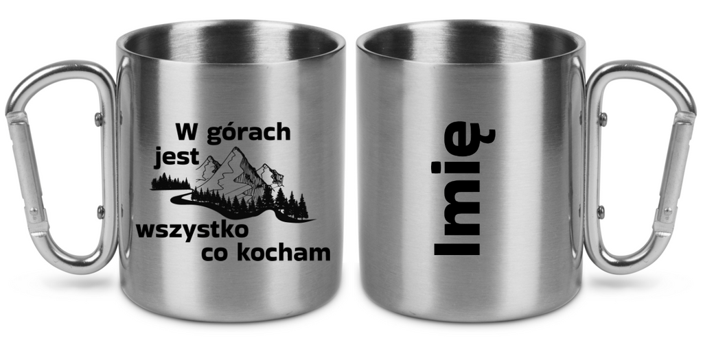 Kubek ze srebrnym karabińczykiem, nadruk "W górach jest wszystko, co kocham" #1