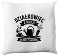 Poduszka z nadrukiem „Działkowiec z pasji, plony z radości” – działka, ogród #5