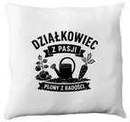 Poduszka z nadrukiem „Działkowiec z pasji, plony z radości” – działka, ogród #5