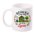 Kubek biały z nadrukiem „Działka to nie hobby, to styl życia” – ogród, działka #2