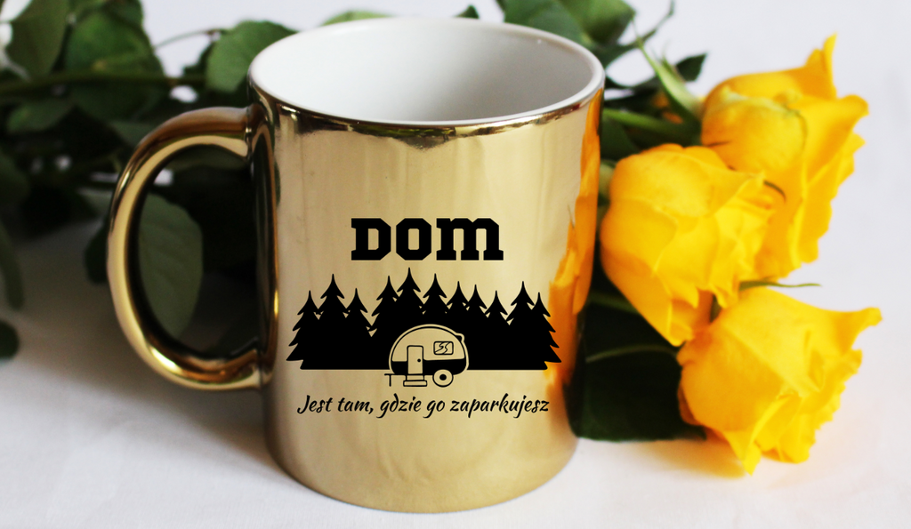 Kubek złoty z nadrukiem „Dom jest tam, gdzie go zaparkujesz” – camper, wyprawa #6