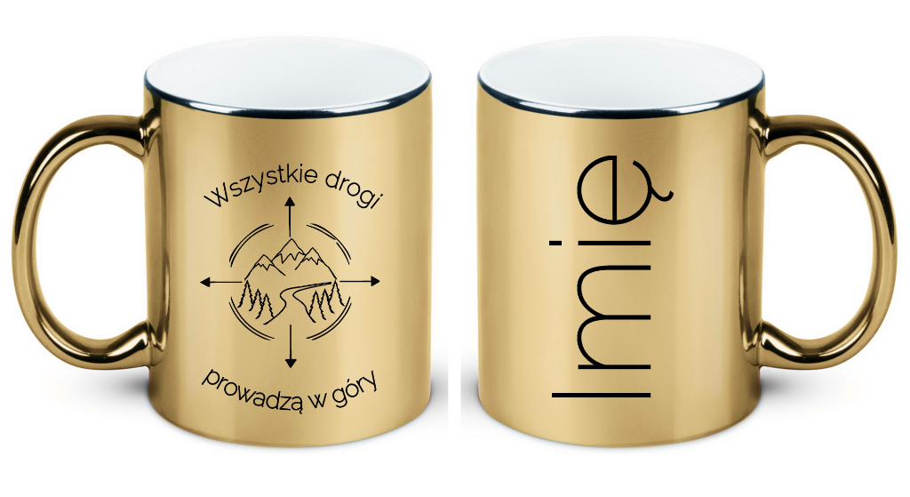 Kubek złoty z nadrukiem „Wszystkie drogi prowadzą w góry” #9