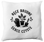 Poduszka z nadrukiem „Ręce brudne, serce czyste” – działka, ogród #7
