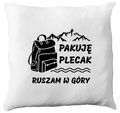 Poduszka z nadrukiem "Pakuję plecak, ruszam w góry" #2