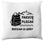 Poduszka z nadrukiem "Pakuję plecak, ruszam w góry" #2