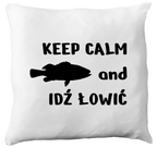 Poduszka z nadrukiem "KEEP CALM and IDŹ ŁOWIĆ" - wędkarstwo #5