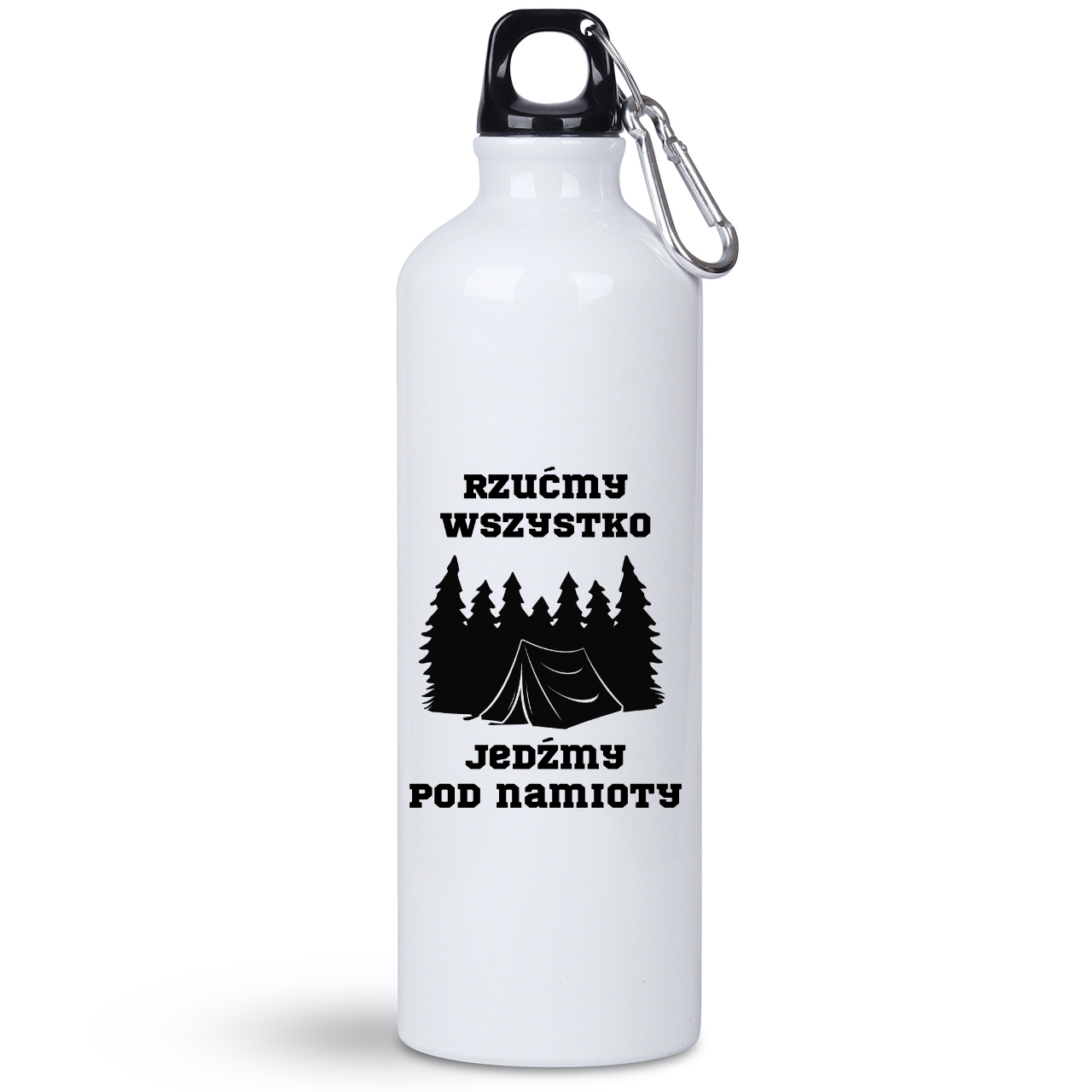 Butelka biała 800 ml z nadrukiem „Rzuć wszystko, jedźmy pod namioty” – camping, podróż #10