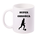 Kubek biały z nadrukiem "Super Obrońca" – piłka nożna #14