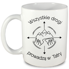 Kubek biały z nadrukiem "Wszystkie drogi prowadzą w Tatry" - trekking, góry #6
