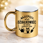 Kubek złoty z nadrukiem „Najlepszy działkowiec na swoim kawałku ziemi” – działka, ogród #5