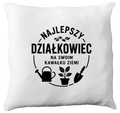Poduszka z nadrukiem „Najlepszy działkowiec na swoim kawałku ziemi” – działka, ogród #9