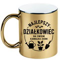 Kubek złoty z nadrukiem „Najlepszy działkowiec na swoim kawałku ziemi” – działka, ogród #5