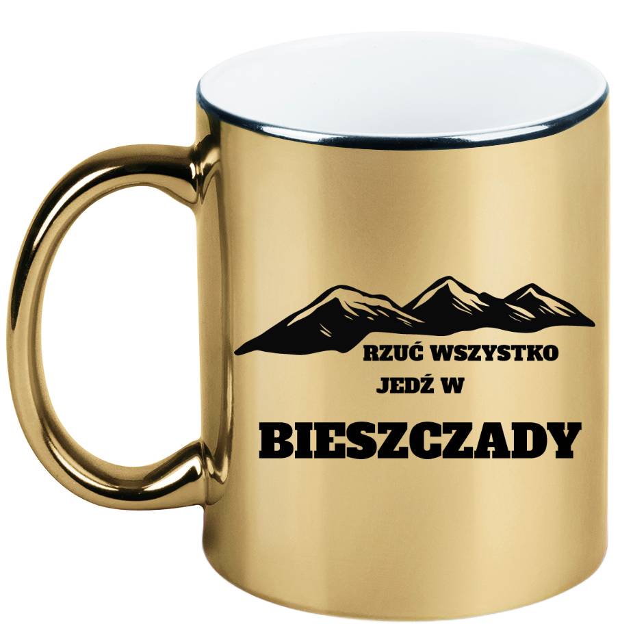 Kubek złoty z nadrukiem "Rzuć wszystko, jedź w Bieszczady" #1