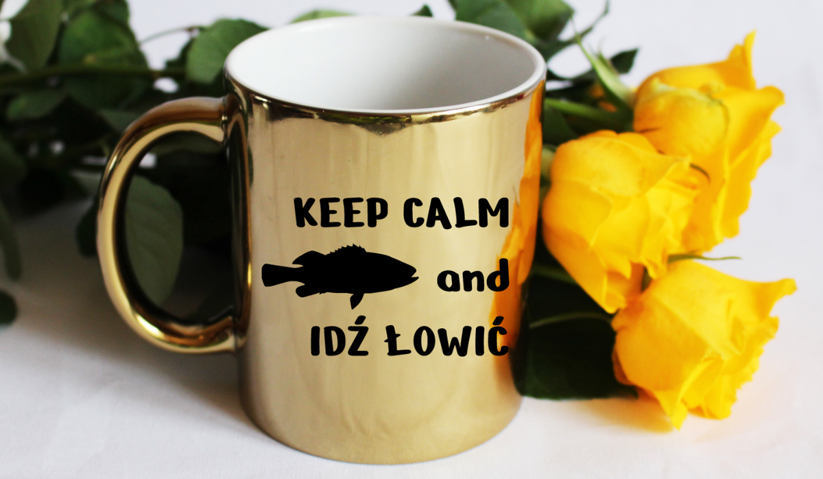 Kubek złoty z nadrukiem "KEEP CALM and IDŹ ŁOWIĆ" - wędkarstwo #1