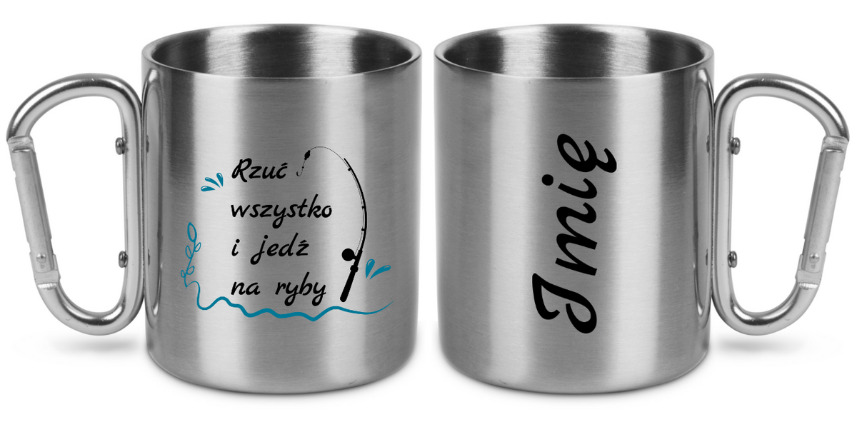 Kubek ze srebrnym karabińczykiem i nadrukiem "Rzuć wszystko i jedź na ryby" #5
