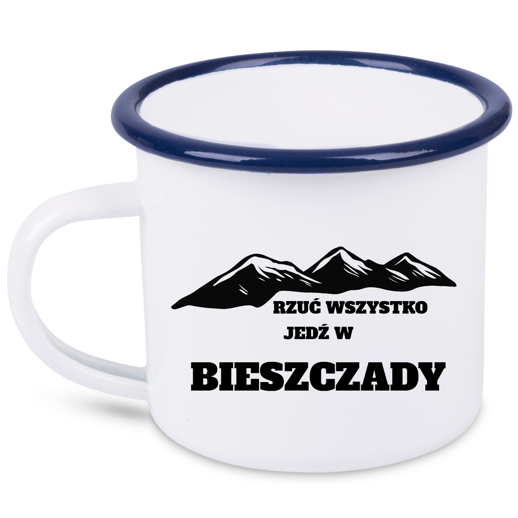 Kubek biały emaliowany z nadrukiem "Rzuć wszystko, jedź w Bieszczady" - góry #2