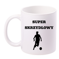 Kubek biały z nadrukiem "Super Skrzydłowy" – piłka nożna #12