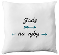 Poduszka z nadrukiem "Jadę na ryby" - wędkarstwo #2