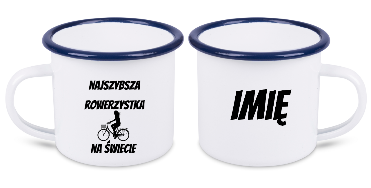 Kubek emaliowany biały z nadrukiem „Najszybsza rowerzystka na świecie” – dla rowerzystki #9