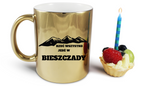 Kubek złoty z nadrukiem "Rzuć wszystko, jedź w Bieszczady" #1