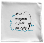 Poduszka z nadrukiem "Rzuć wszystko jedź na ryby" - wędkarstwo #4