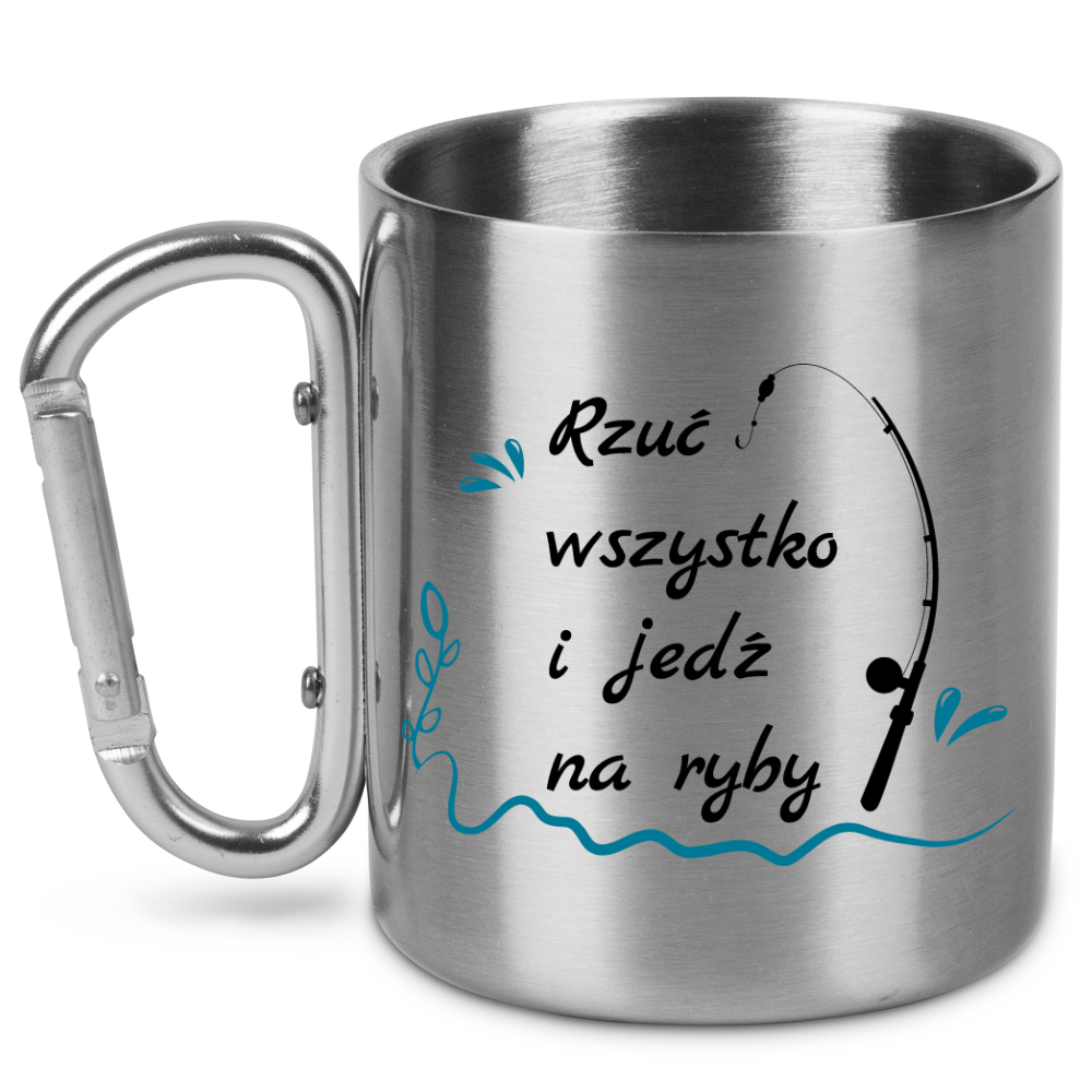 Kubek ze srebrnym karabińczykiem i nadrukiem "Rzuć wszystko i jedź na ryby" #5