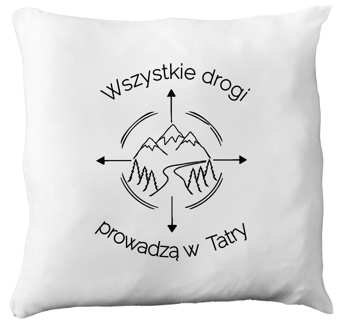 Poduszka z nadrukiem "Wszystkie drogi prowadzą w Tatry" - Zakopane, góry #7