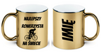Kubek złoty z nadrukiem „Najlepszy rowerzysta na świecie” – dla rowerzysty #11
