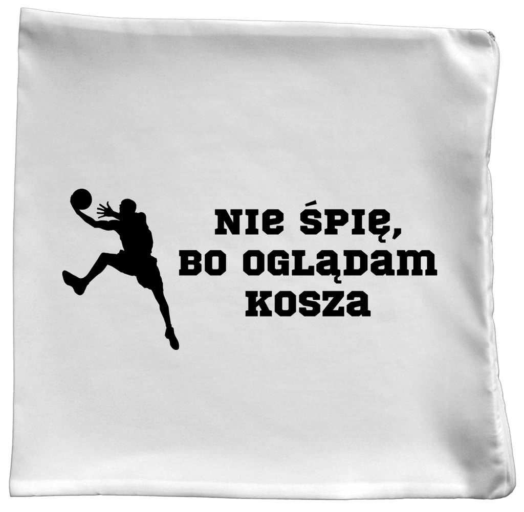 Poduszka z nadrukiem "Nie śpię, bo oglądam kosza" - koszykówka #7