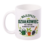 Kubek biały z nadrukiem „Najlepszy działkowiec na swoim kawałku ziemi” – ogród, działka #4