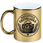 Kubek złoty z nadrukiem „Najlepsza Grzybiarka” – na grzyby #1