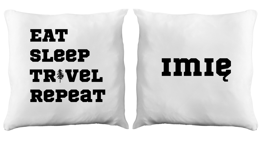 Poduszka z nadrukiem „Eat Sleep Travel Repeat” – podróże, przygoda, wyprawa #5