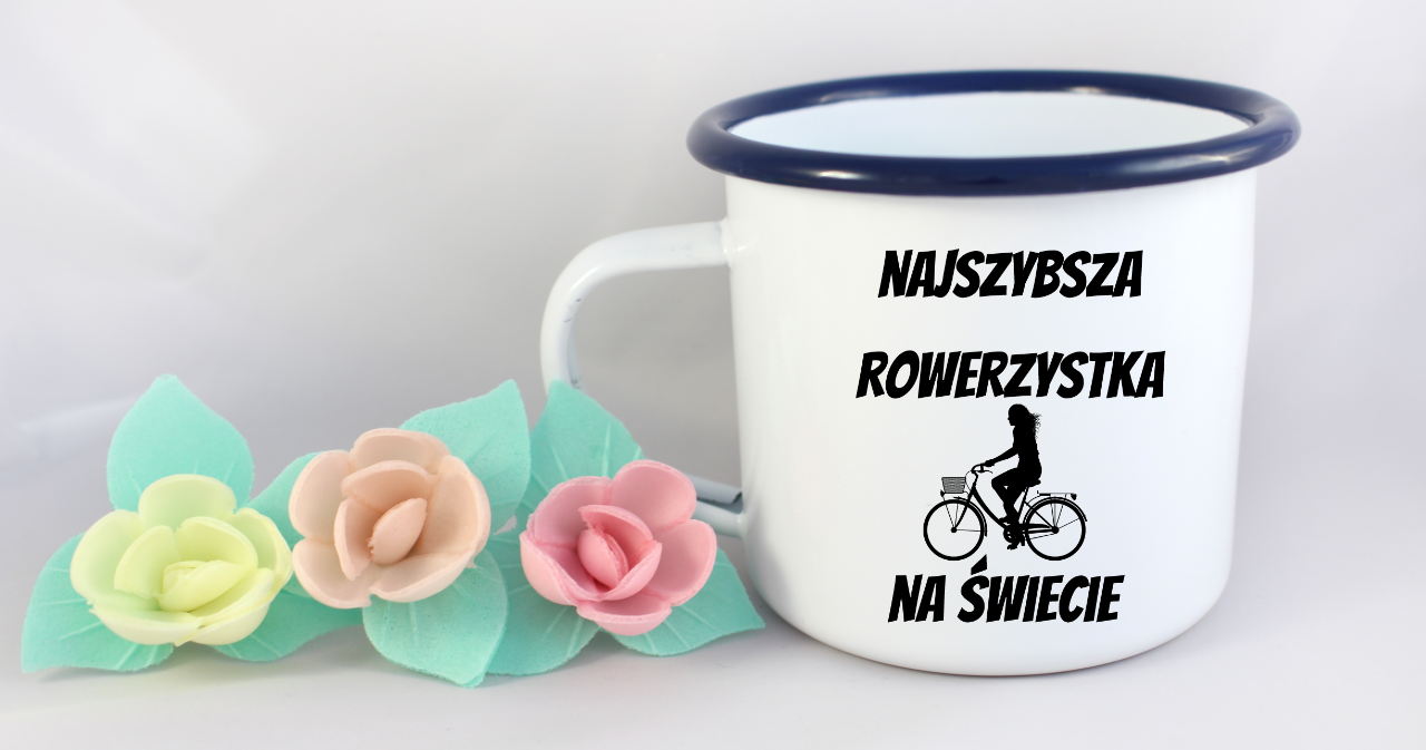 Kubek emaliowany biały z nadrukiem „Najszybsza rowerzystka na świecie” – dla rowerzystki #9