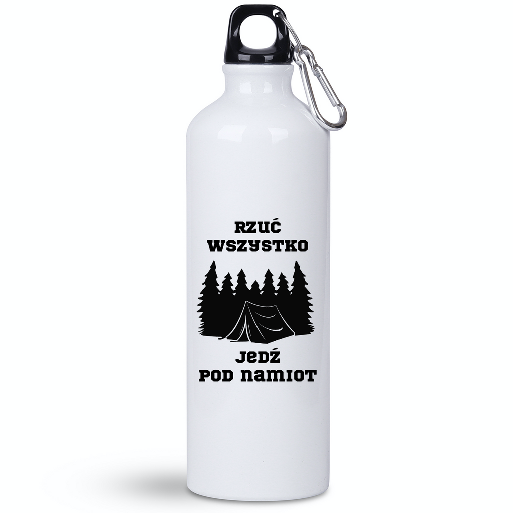 Butelka biała 800 ml z nadrukiem „Rzuć wszystko, jedź pod namiot” – camping, podróż #9
