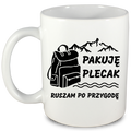 Kubek biały z nadrukiem „Pakuję plecak, ruszam po przygodę” – przygoda, przyroda #4