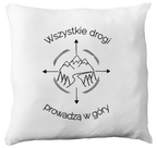 Poduszka z nadrukiem "Wszystkie drogi prowadzą w góry" - trekking #6