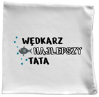 Poduszka z nadrukiem "Wędkarz najlepszy tata" - na dzień ojca, wędkarstwo #9