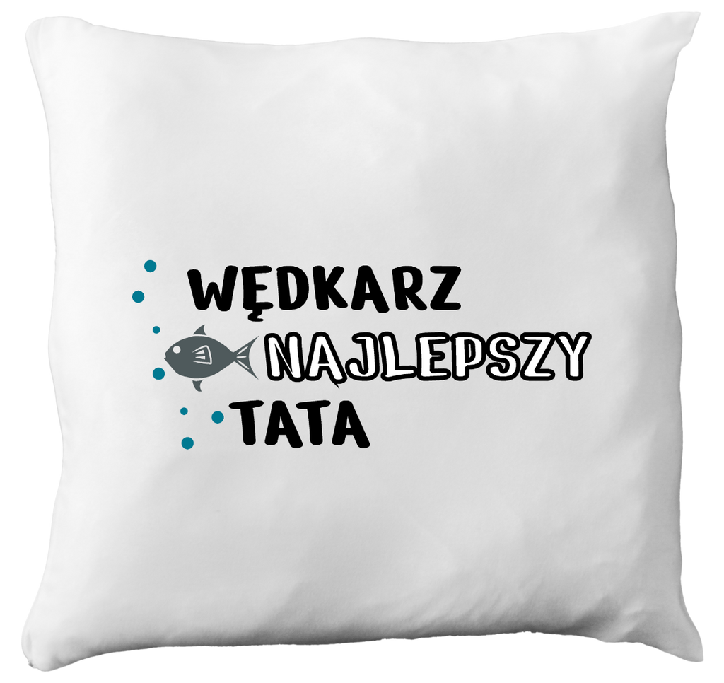 Poduszka z nadrukiem "Wędkarz najlepszy tata" - na dzień ojca, wędkarstwo #9