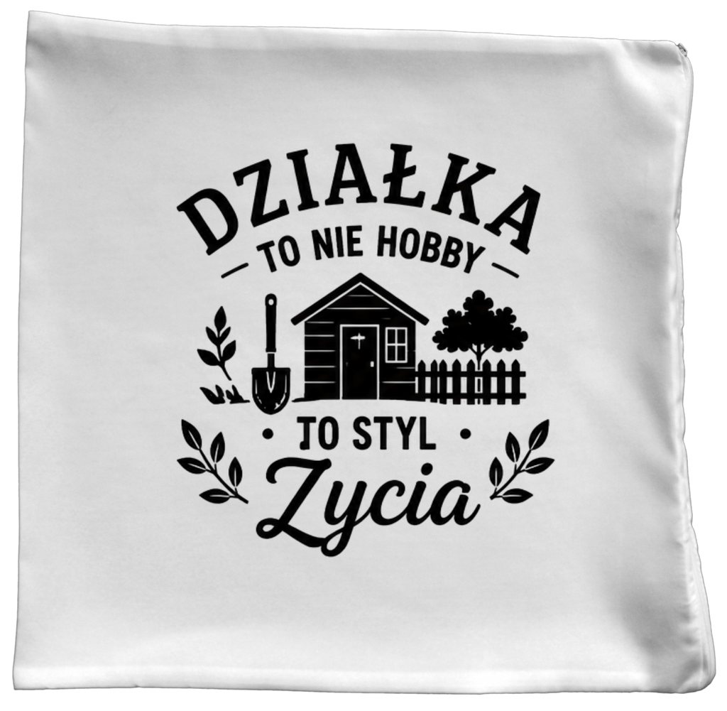 Poduszka z nadrukiem „Działka to nie hobby, to styl życia” – działka, ogród #8