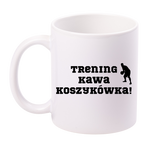 Kubek biały z nadrukiem "Trening Kawa Koszykówka" – koszykówka #5